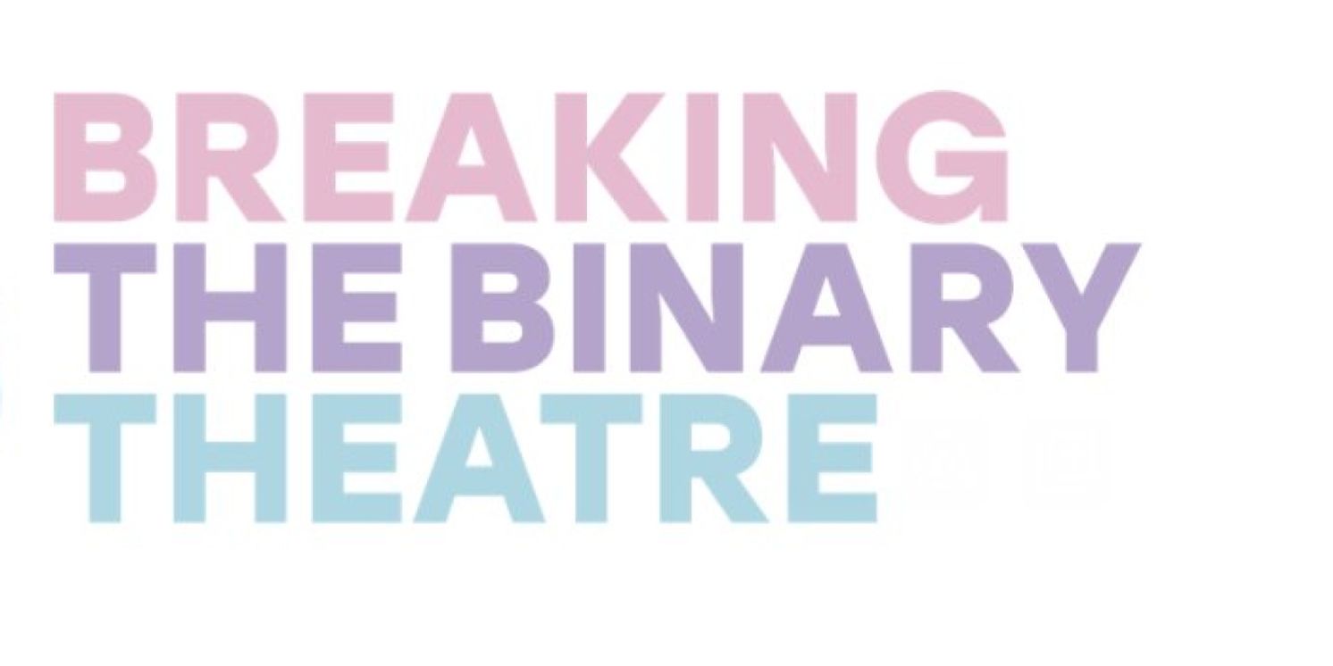 Breaking the Binary Theatre to Launch New Musicals Program with SOLDIERGIRLS  Image