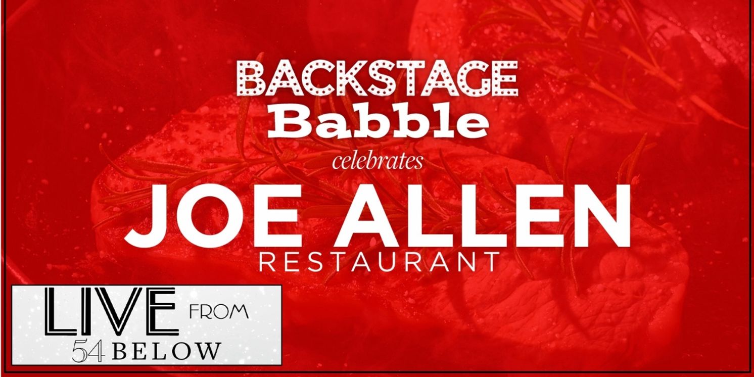 Brenda Braxton, Amanda Green & More to Join BACKSTAGE BABBLE CELEBRATES JOE ALLEN RESTAURANT  Image