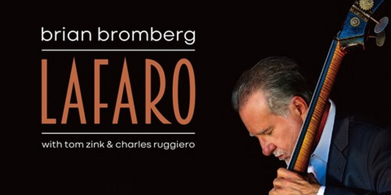 Brian Bromberg Pays Tribute To Legendary Bassist Scott LaFaro On New Trio Album, 'LaFaro'  Image