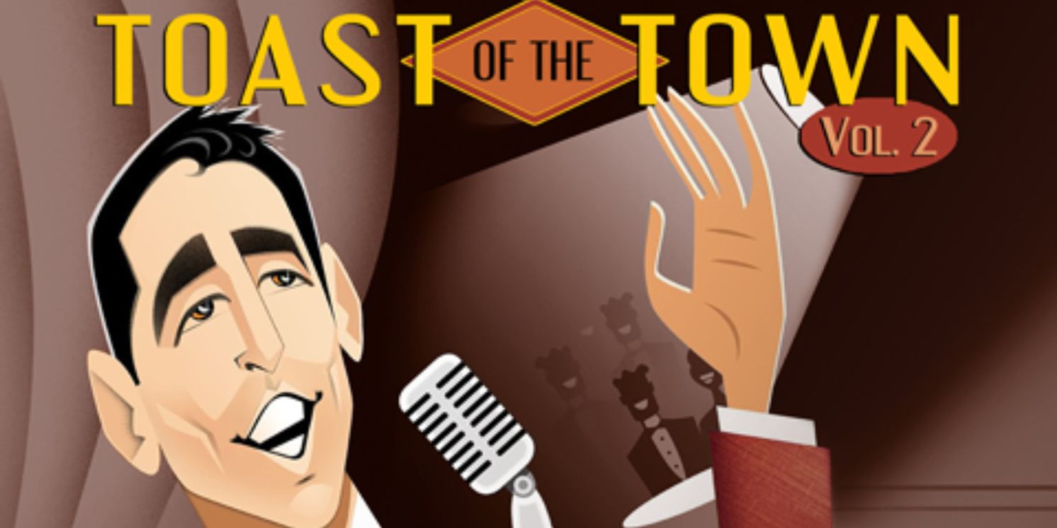 Brian De Lorenzo and Tom LaMark Orchestra to Release TOAST OF THE TOWN, VOL. 2  Image