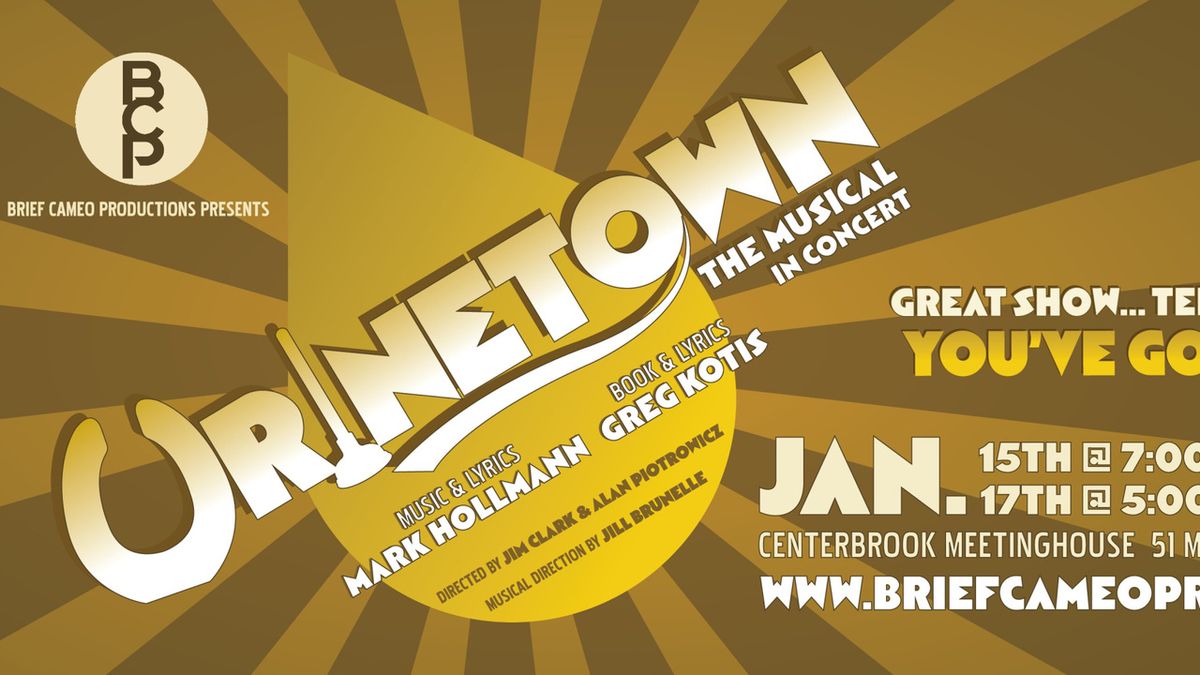 URINETOWN: IN CONCERT To Be Presented By Brief Cameo Productions