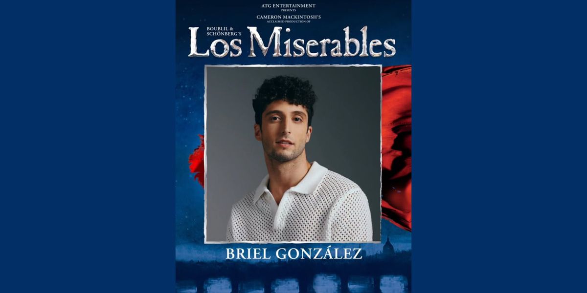 Briel González se incorpora a LOS MISERABLES tras su paso por CENICIENTA