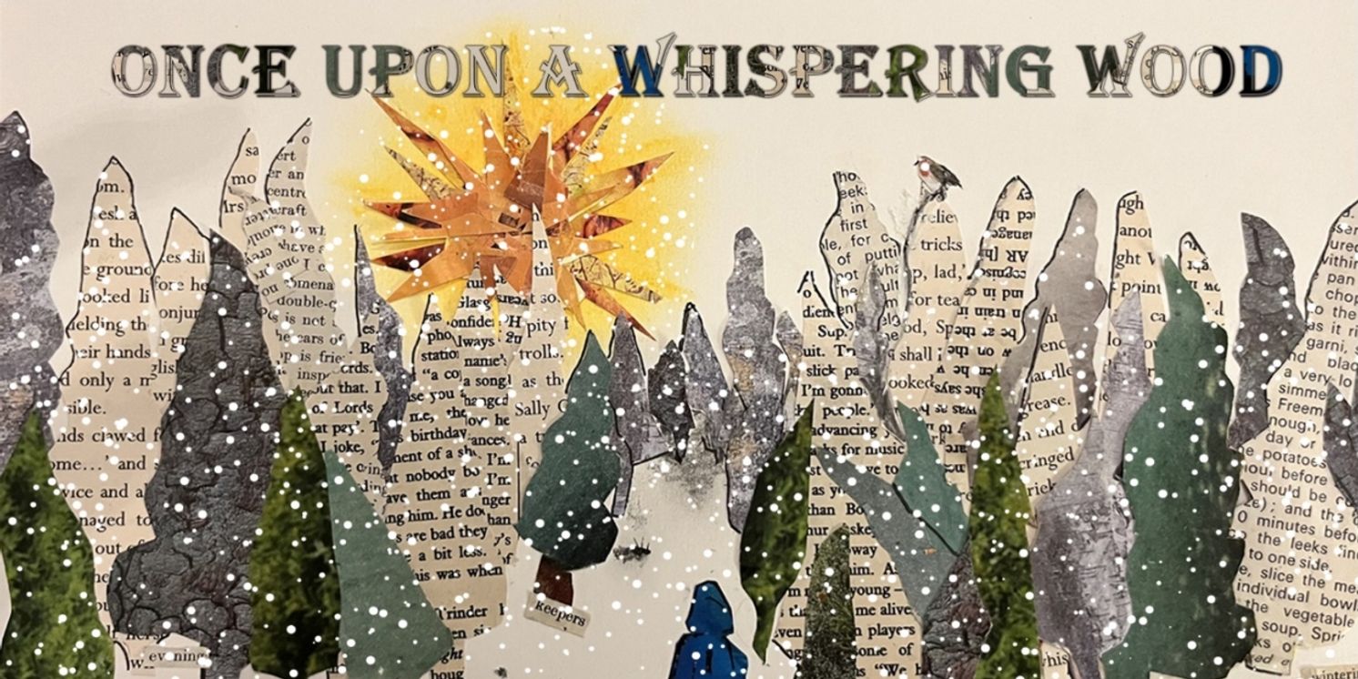 Brighton Based Flock Theatre Makers Open ONCE UPON A WHISPERING WOOD At Theatre Royal Brighton Next Week  Image