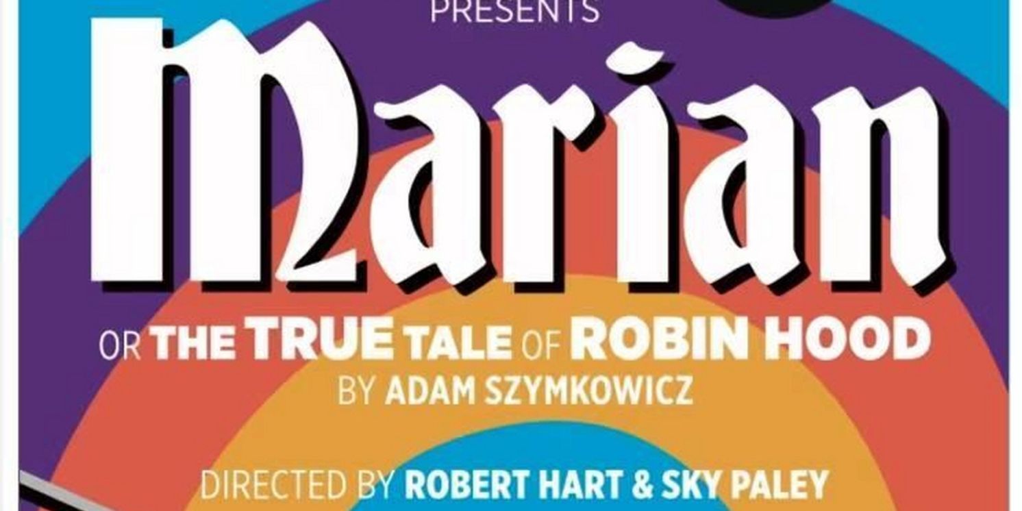 Bringing Classics to Life: Echo Theater Company's MARIAN: THE TRUE TALE OF ROBIN HOOD  Image