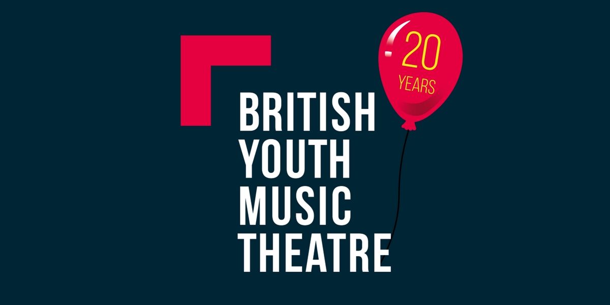 British Youth Music Theatre Reveals 20th Anniversary Season Lineup