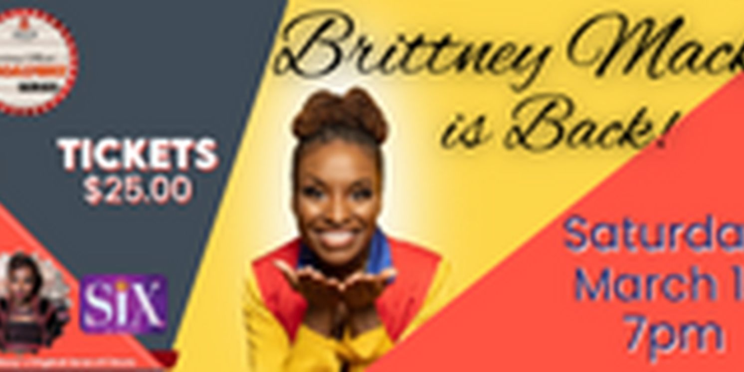 Brittney Mack to Return to The Avalon Theatre in March  Image