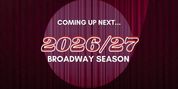 Broadway 2026/27: Season Preview: Upcoming Premieres and Star-Studded Revivals Photo
