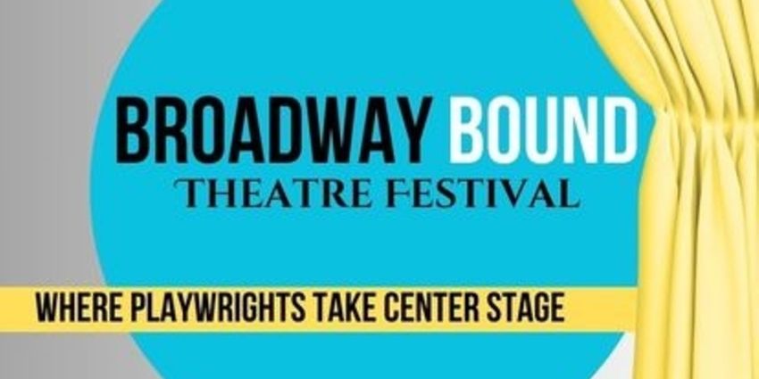 Broadway Bound Theatre Festival Opens Submissions for 2026 Season Photo