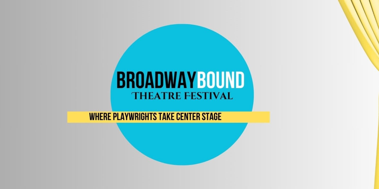 Broadway Bound Theatre Festival to Run at AMT Theater This Summer  Image
