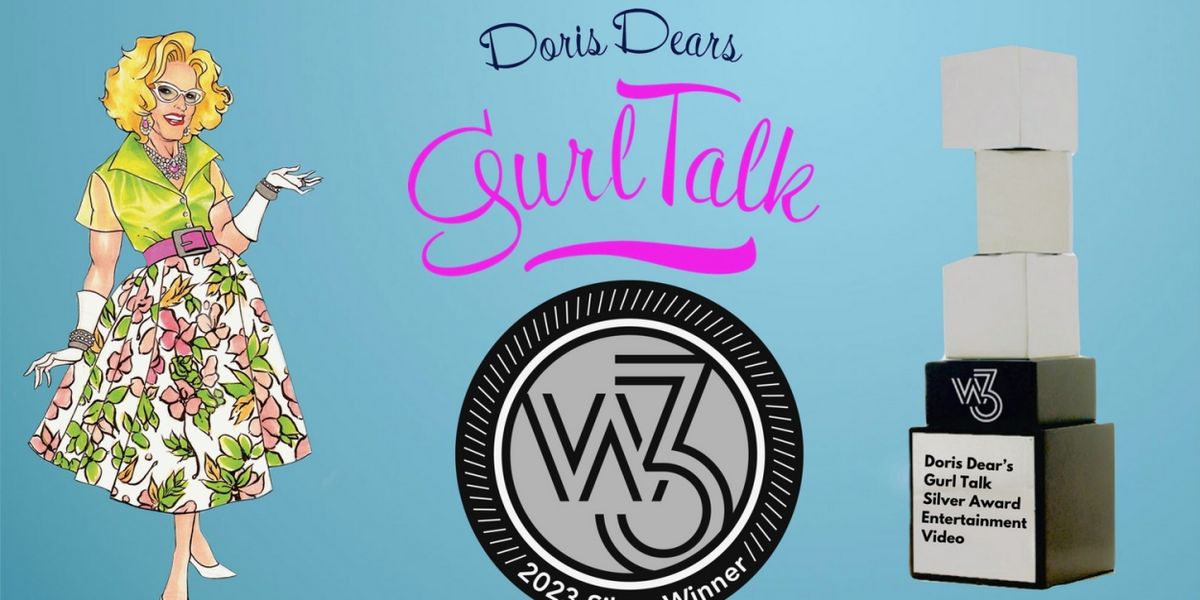 Broadway Chat Series DORIS DEAR'S GURL TALK Season 4 Celebrates Silver W3 Award Win