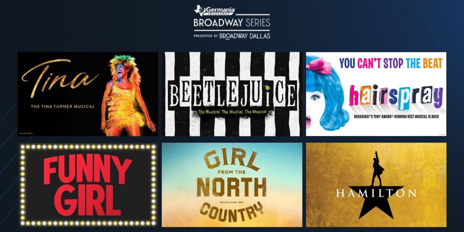 Broadway Dallas Announces 5-Show Packages For 2023/24 Series, On Sale Now  Image