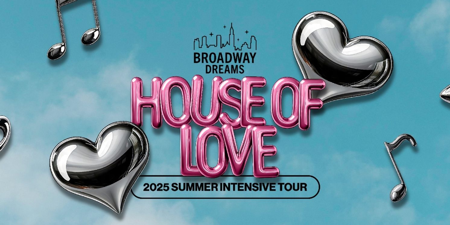 Broadway Dreams 2025 Summer Intensive Tour to Launch This Week  Image