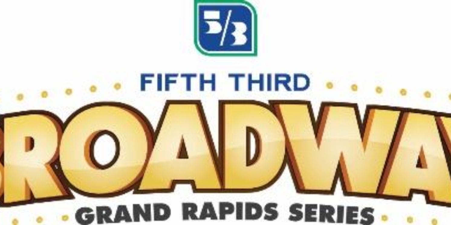 Broadway Grand Rapids Unveils Leadership Changes  Image