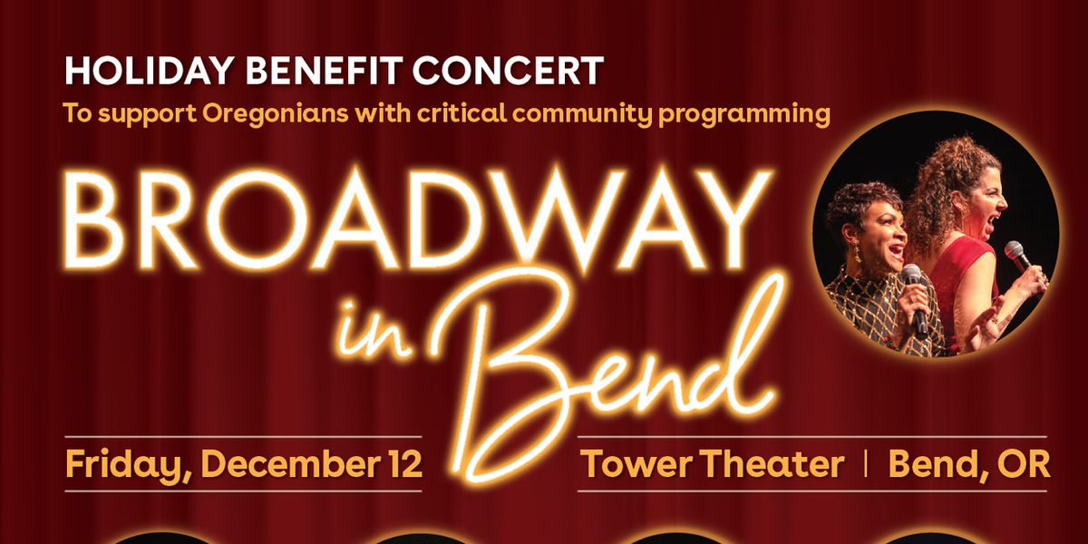 Alex Ellis, Natalie Joy Johnson and More to Join BROADWAY IN BEND Benefit Concert