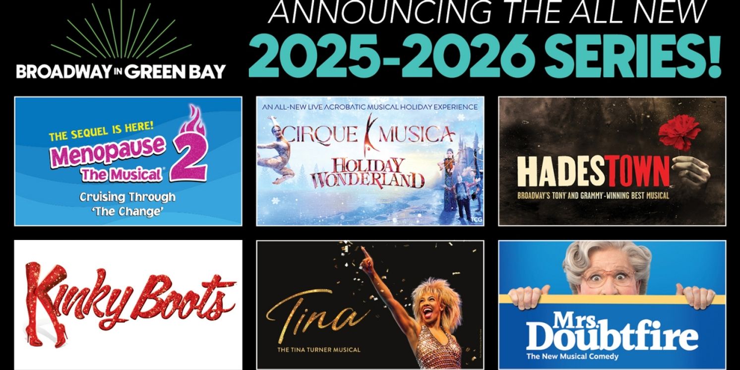 HADESTOWN, KINKY BOOTS and More Set for The Weidner 2025–2026 Broadway In Green Bay Series  Image