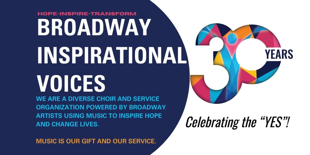 Broadway Inspirational Voices Launches 30th Anniversary Season With Celebratory Concert