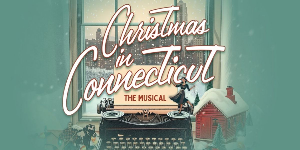 Broadway Licensing Acquires Holiday Musical Adaptation CHRISTMAS IN CONNECTICUT