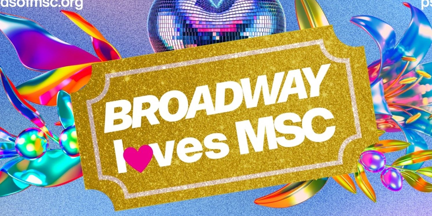 BROADWAY LOVES MSC Returns This Month To Support Arts Education At Manhattan School For Children  Image