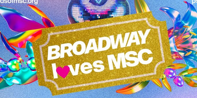 BROADWAY LOVES MSC Returns This Month To Support Arts Education At Manhattan Sch Photos