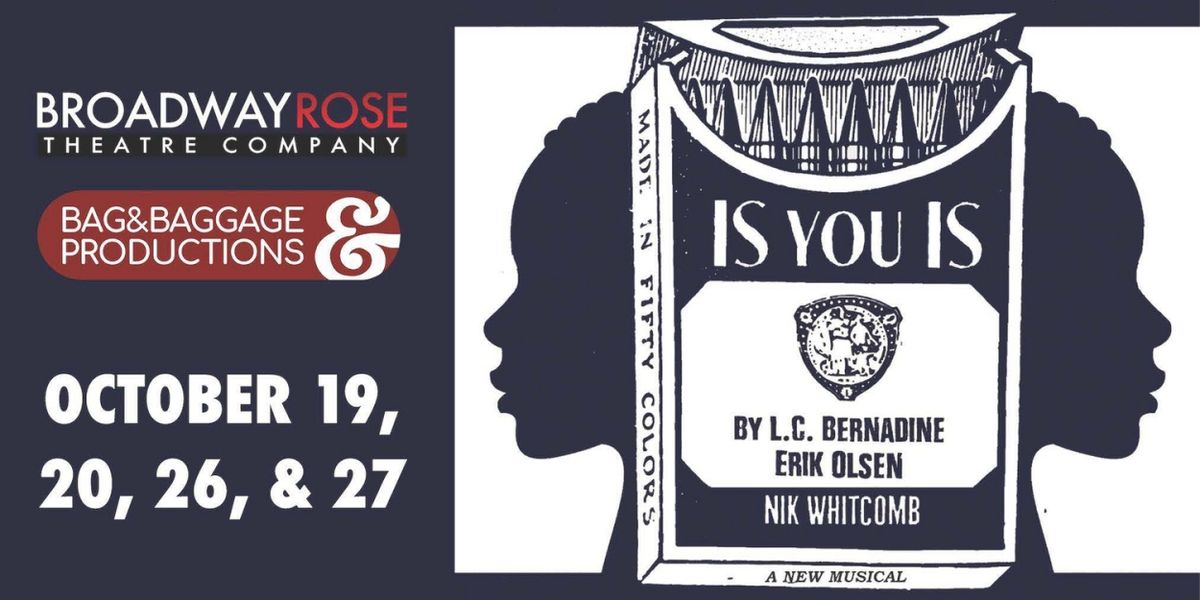 Broadway Rose And Bag&Baggage to Present IS YOU IS Jazz-Inspired Musical Workshop