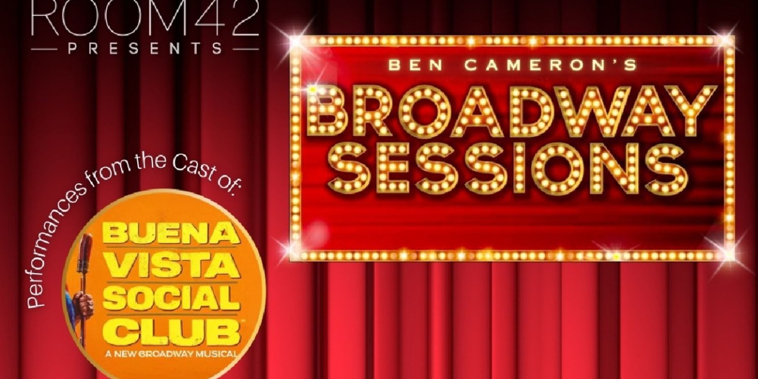 Broadway Sessions to Include Cast Members of BUENA VISTA SOCIAL CLUB  Image