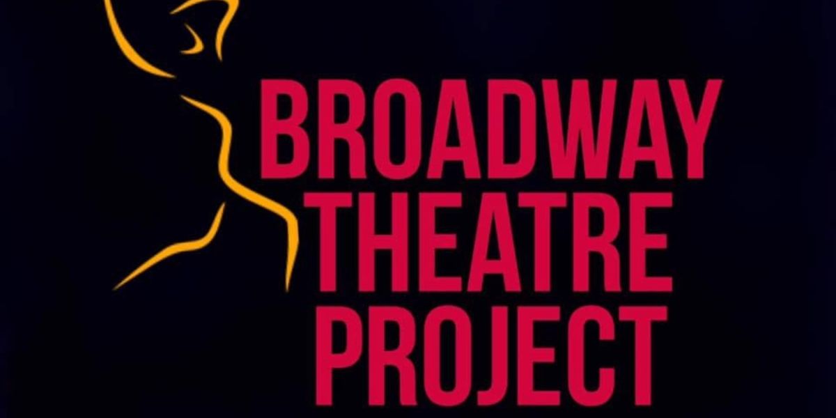Broadway Theatre Project Unveils Dates And Format For 2025 Summer Intensive