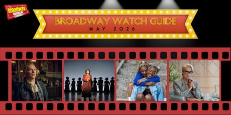 Broadway Watch Guide May 2026: SUFFS, AMADEUS, & More Theater Titles Photo