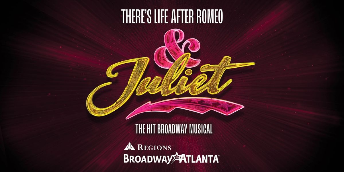 Broadway in Atlanta Offers Student Rush and Lucky Seat Lottery For & JULIET