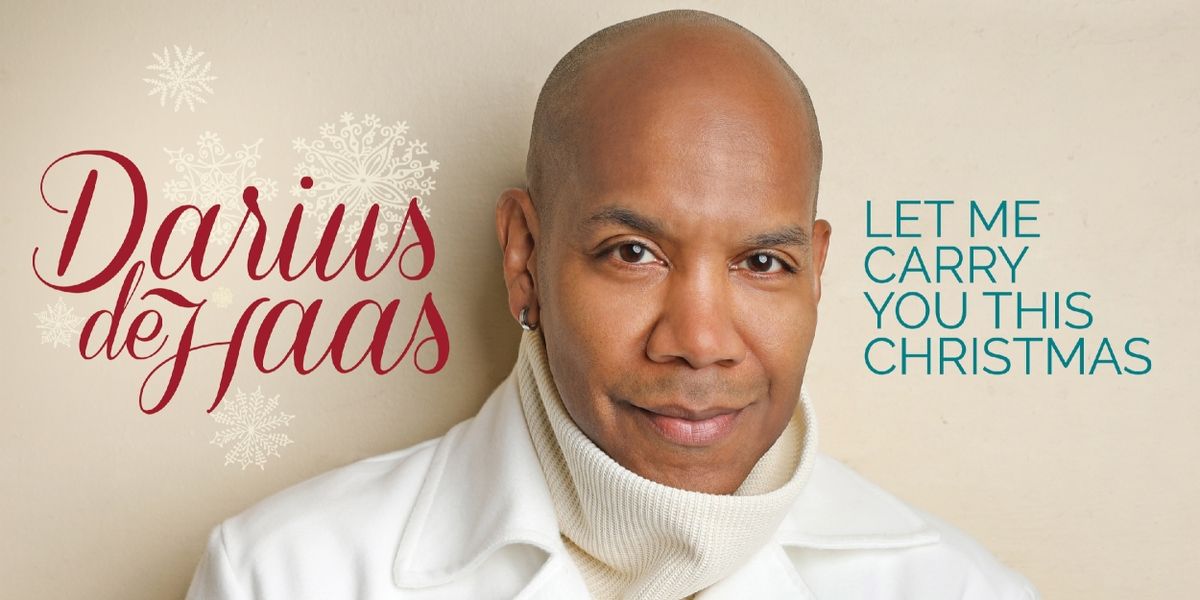 Broadway’s Darius de Haas To Release New Holiday Album LET ME CARRY YOU THIS CHRISTMAS