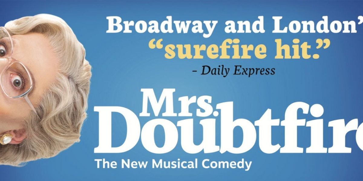 Broadway's MRS. DOUBTFIRE Comes To Proctors In Two Weeks