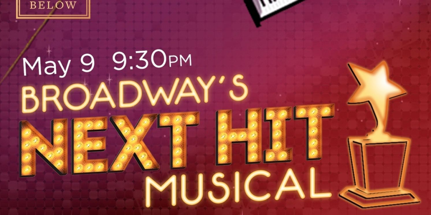 BROADWAY'S NEXT HIT MUSICAL Returns To 54 Below For Mother's Day Weekend  Image