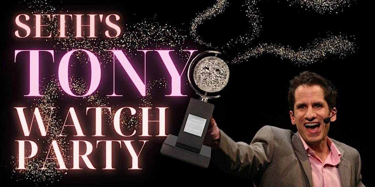 Broadway's Next Hit Musical to Perform at Seth Rudetsky's 4th Annual Tony Awards Watch Party and Livestream