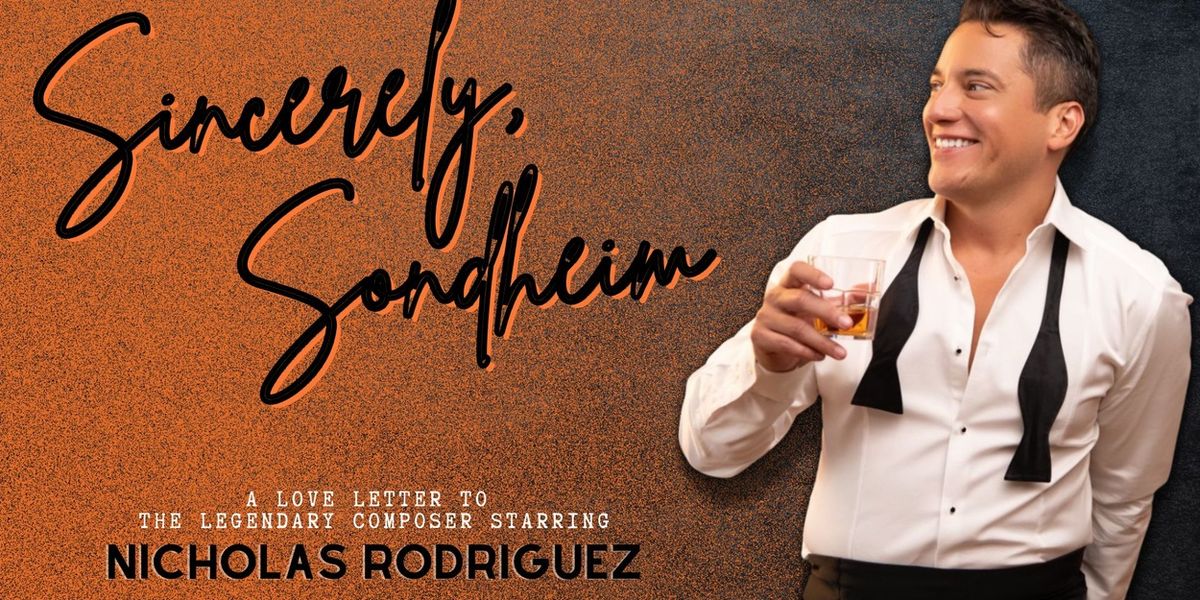 Nicholas Rodriguez to Perform SINCERELY, SONDHEIM at Chelsea Table + Stage