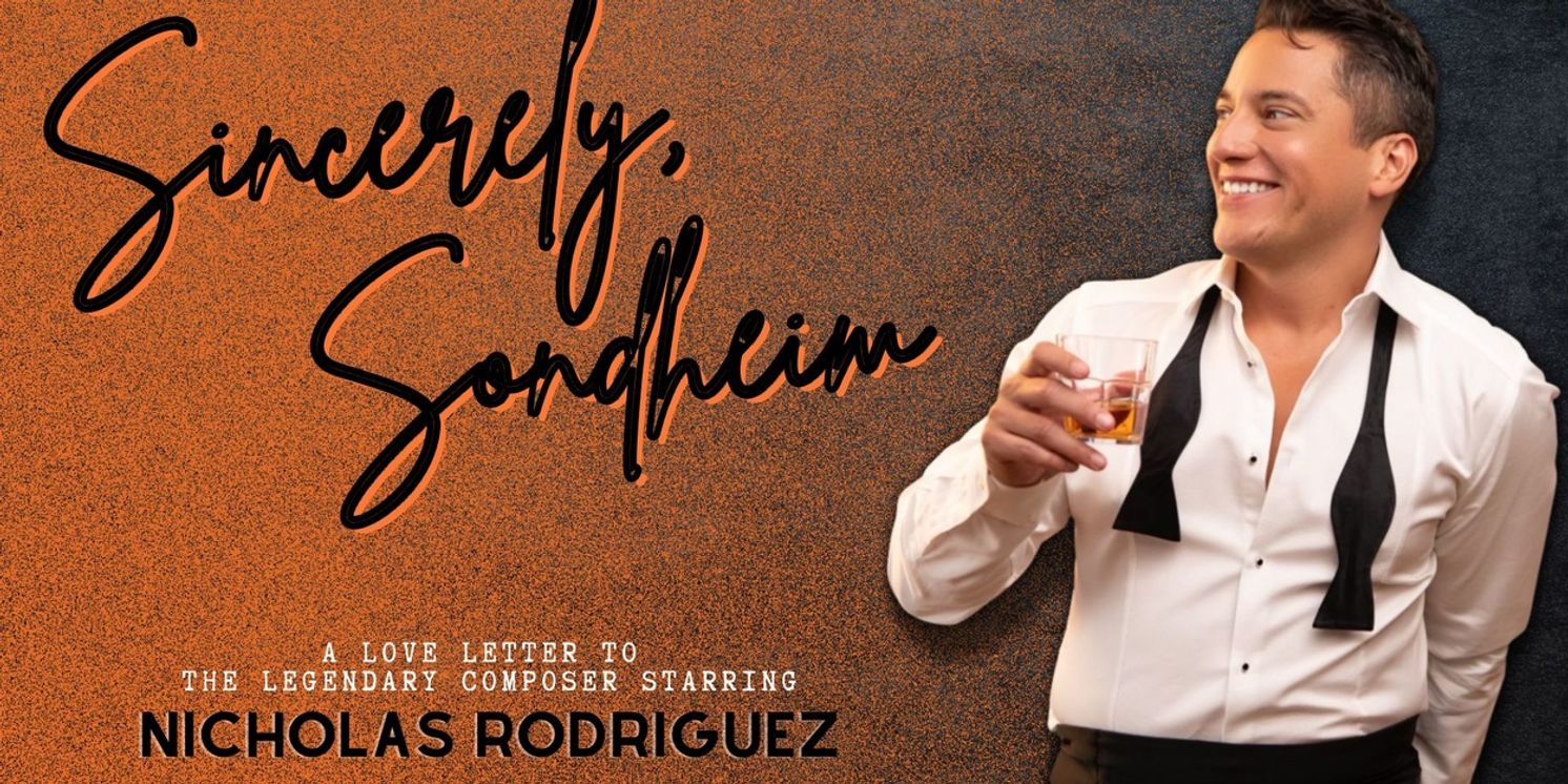 Nicholas Rodriguez to Perform SINCERELY, SONDHEIM at Chelsea Table + Stage  Image