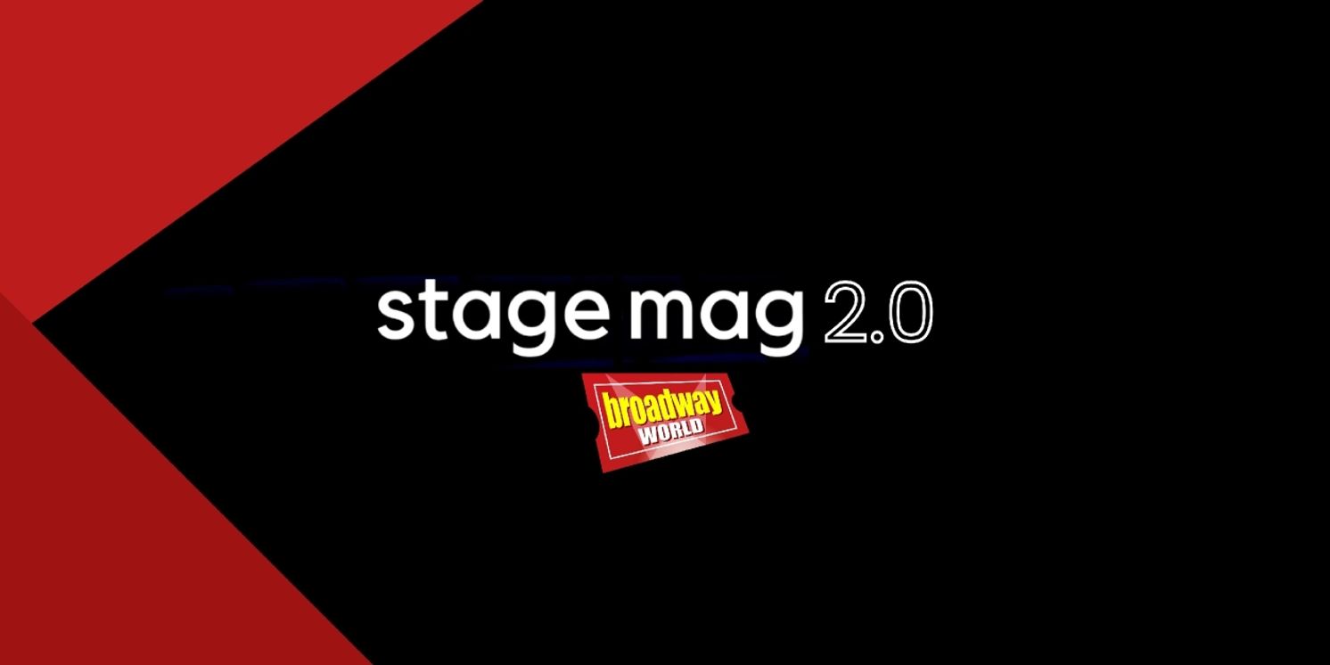 BroadwayWorld Launches Stage Mag 2.0, Adding Print-Ready Programs to Free Digital Platform  Image