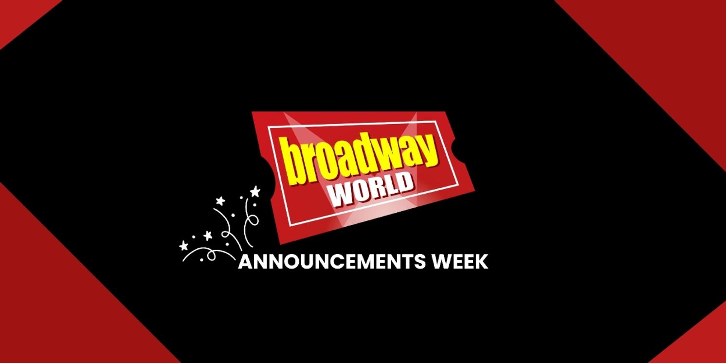 BroadwayWorld’s Big Week of Announcements - What You Missed!  Image