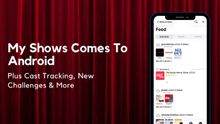 BroadwayWorld's My Shows Adds Android, New Challenges, Cast Tracking & More