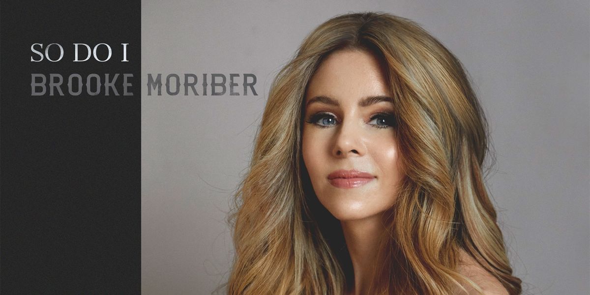 Brooke Moriber Drops Evocative New Single 'So Do I'