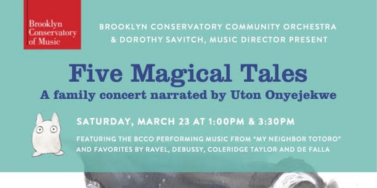 Brooklyn Conservatory Community Orchestra to Present Family Concert FIVE MAGIC TALES in March