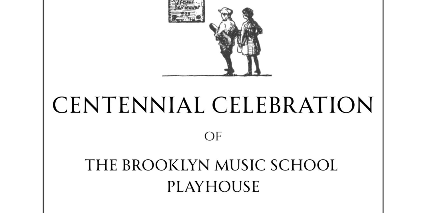 Brooklyn Music School To Celebrate 100 Years Of Its Playhouse With Gala  Image