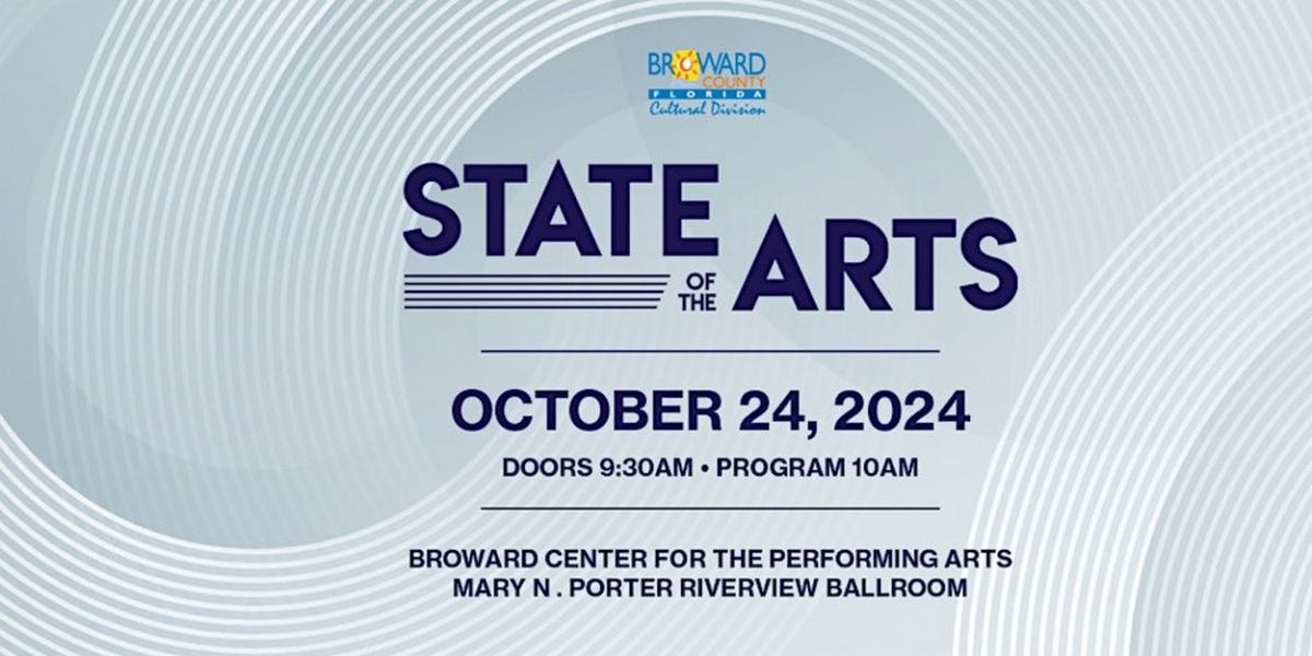 Broward Cultural Division to Present the Second Annual State of the Arts Address