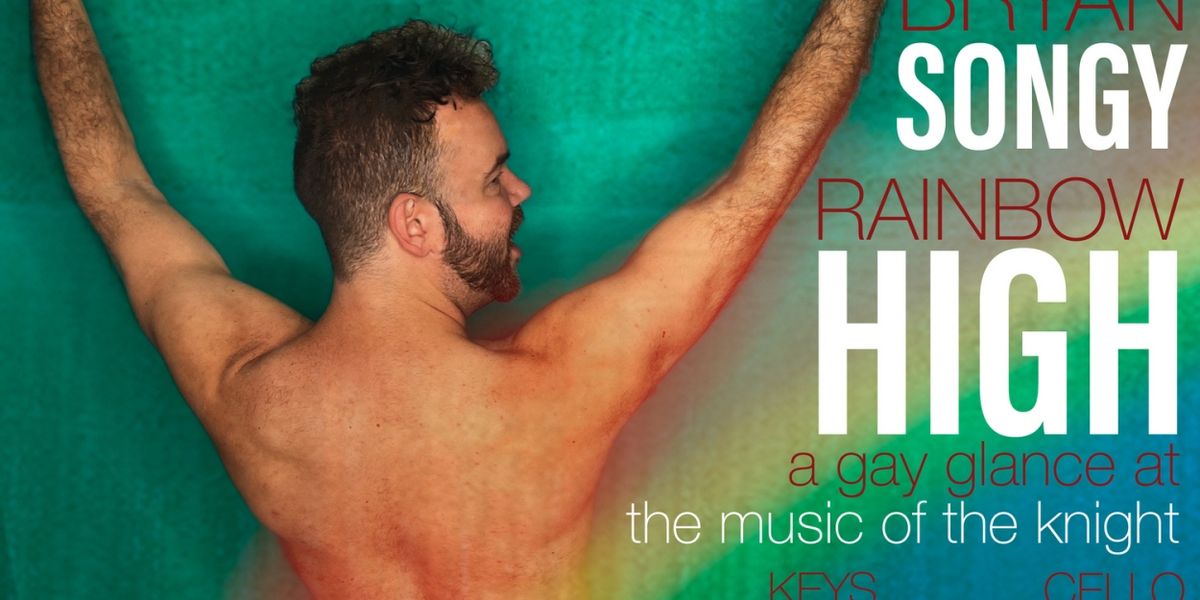 Bryan Songy Puts A Queer Spin On ALW With RAINBOW HIGH at Chelsea Table + Stage