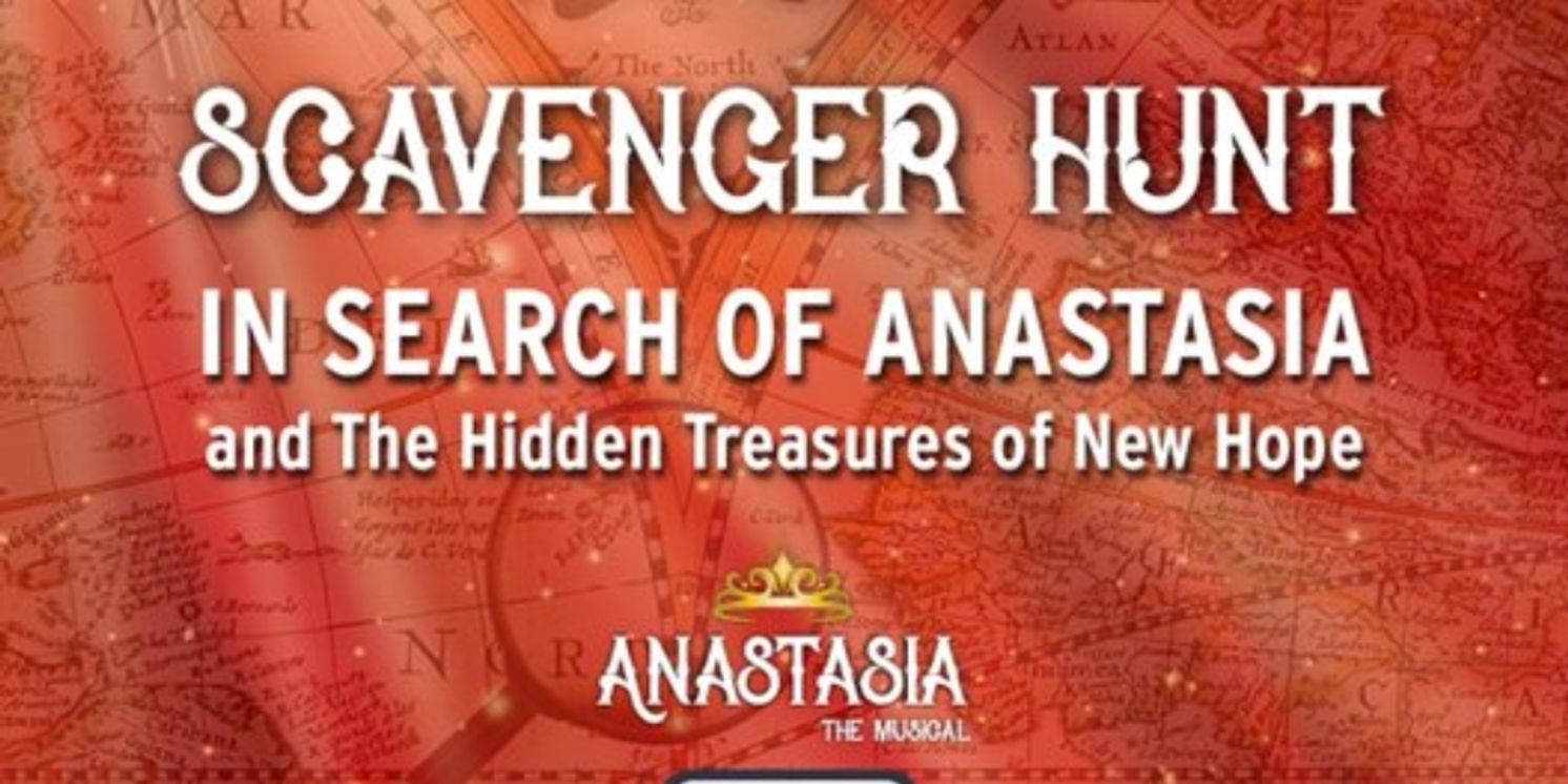 Bucks County Playhouse To Host Special ANASTASIA Scavenger Hunt  Image