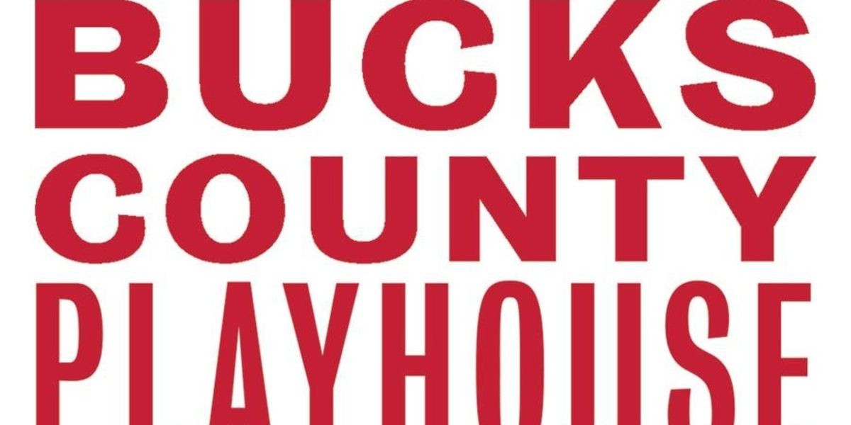 Bucks County Playhouse to Present Spring Education Classes for Ages 16+