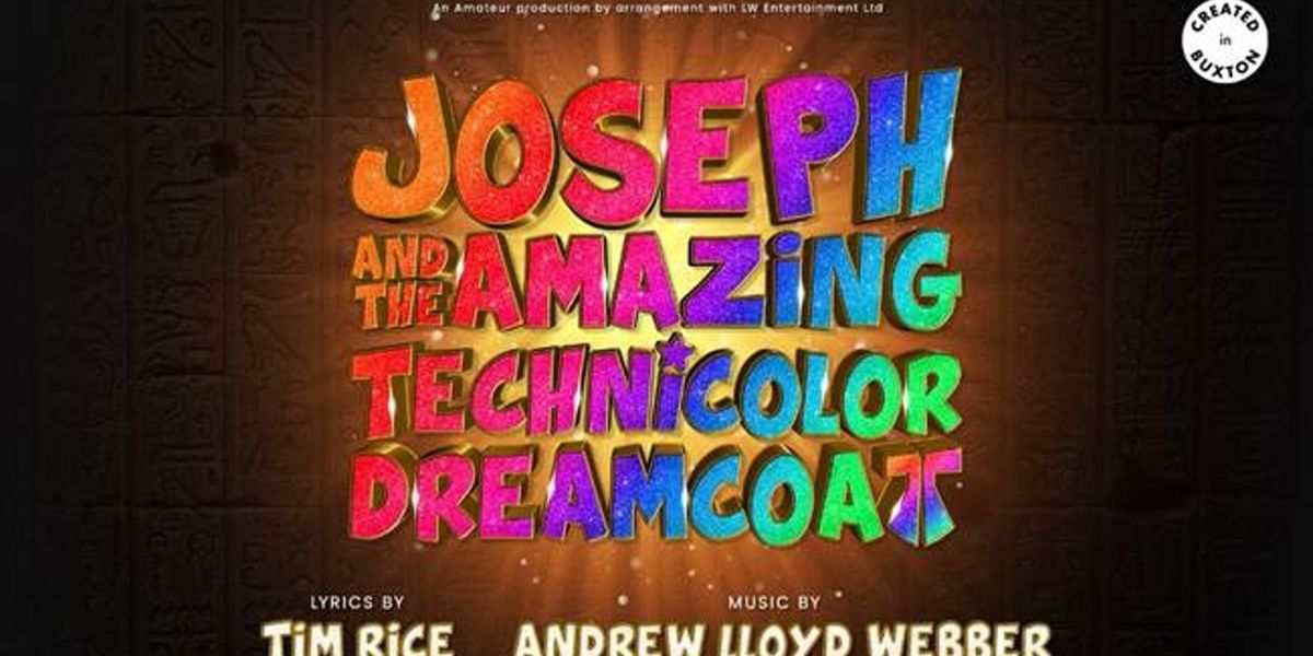 Buxton Opera House Will Stage JOSEPH AND THE AMAZING TECHNICOLOR DREAMCOAT in 2026