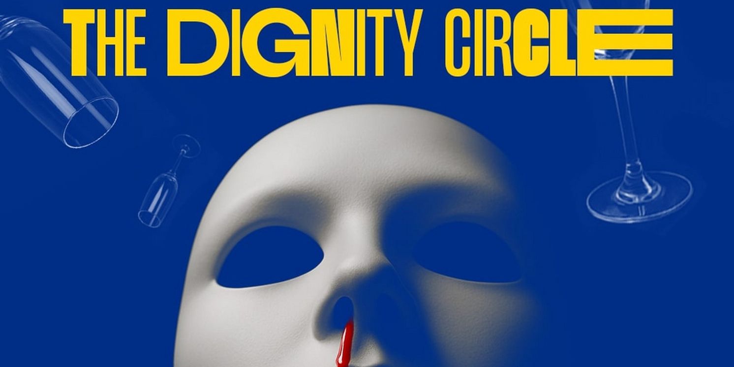 CA's Theatre Of NOTE to Present LA Premiere Of THE DIGNITY CIRCLE  Image