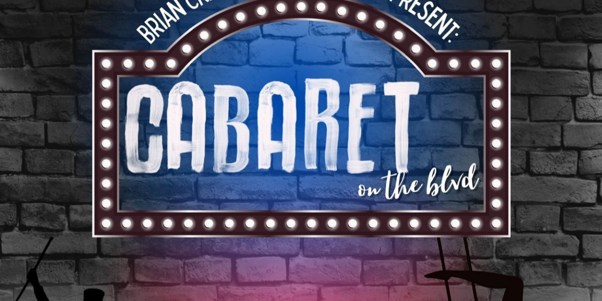 CABARET ON THE BLVD Comes To Sarasota This Month