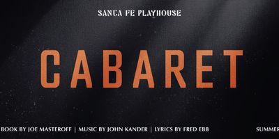 CABARET to Open at Santa Fe Playhouse's Alhambra Theater This Summer Photo
