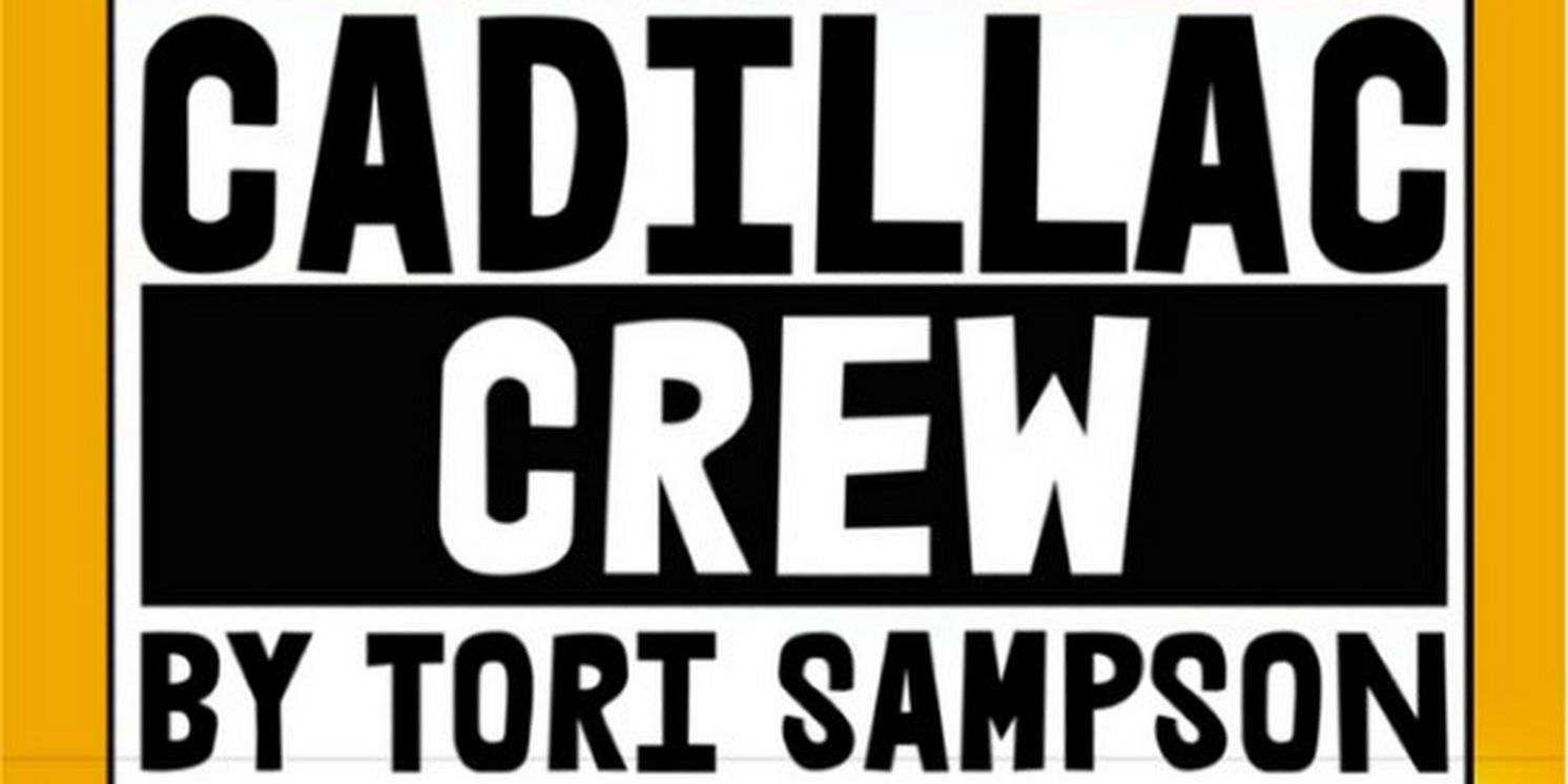 CADILLAC CREW at The Inspired Acting Company  Image
