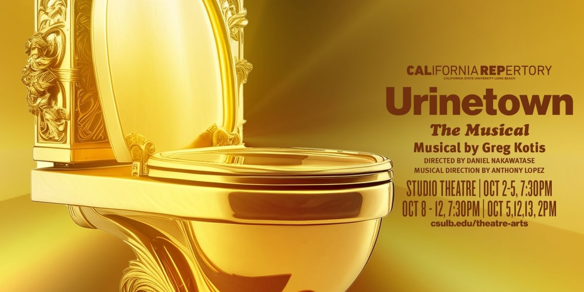 CAL REP to Present URINETOWN THE MUSICAL Next Month